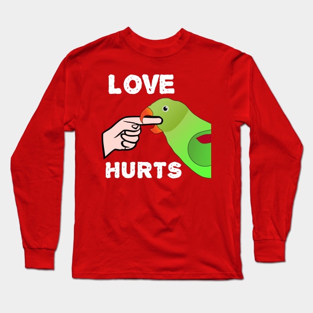 Love Hurts Indian Ringneck Female Parrot Biting Long Sleeve T-Shirt by Einstein Parrot